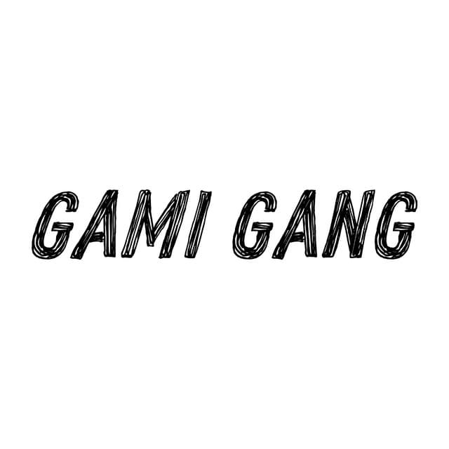 GAMI GANG