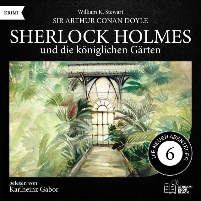 Sherlock Holmes und die königlichen Gärten (Die neuen Abenteuer, Folge 6)