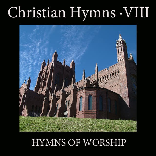 Christian Hymns, Vol. 8: Hymns of Worship