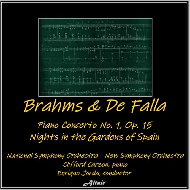 Brahms & De Falla: Piano Concerto NO. 1, OP. 15 - Nights in the Gardens of Spain