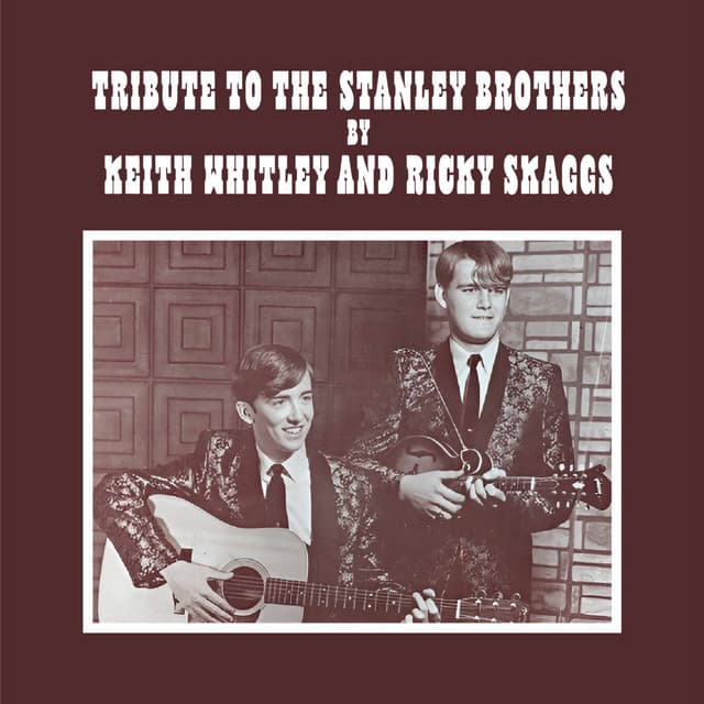 Tribute to The Stanley Brothers