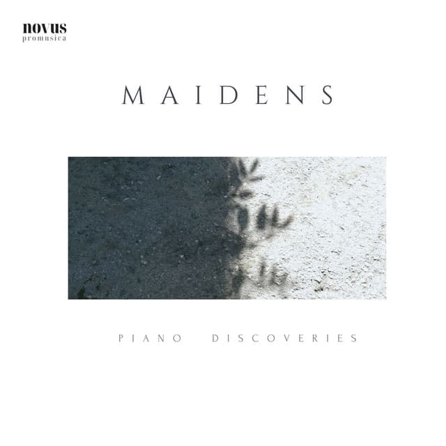 "083 Piano Discoveries": Maidens