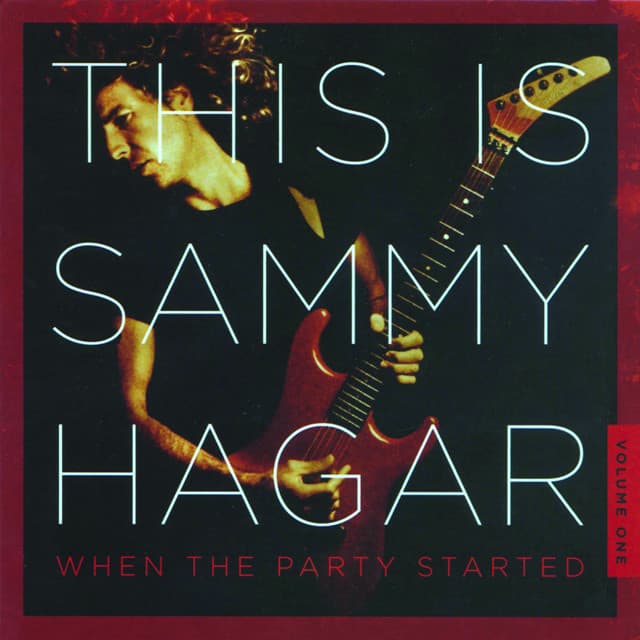 This Is Sammy Hagar: When The Party Started Vol. 1