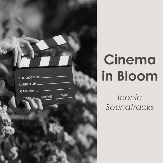 "Cinema in Bloom: Iconic Soundtracks"