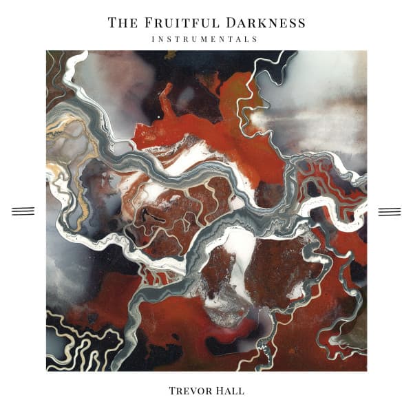 The Fruitful Darkness (Instrumentals)