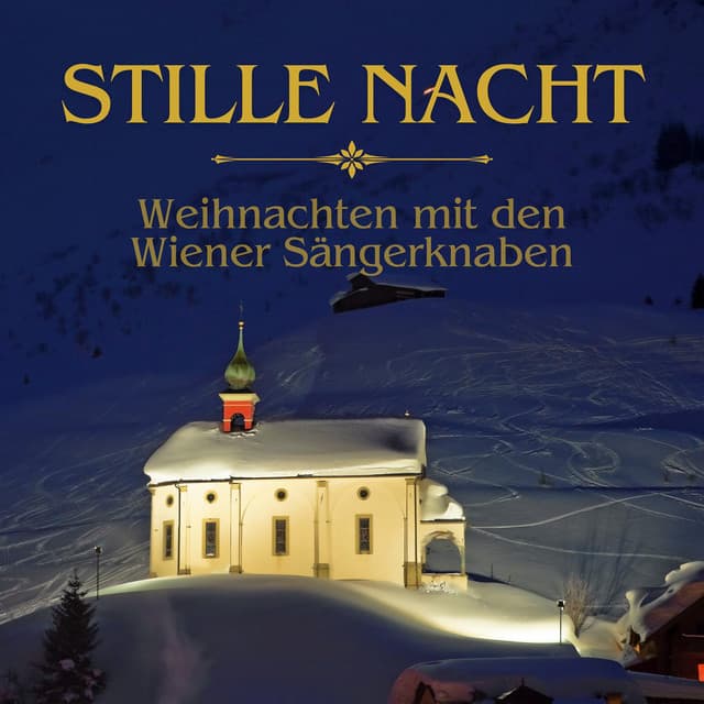 Stille Nacht - Weihnachten mit den Wiener Sängerknaben