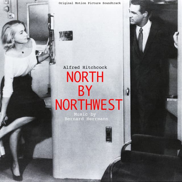 Alfred Hitchcock North by Northwest - Complete Original Motion Picture Soundtrack