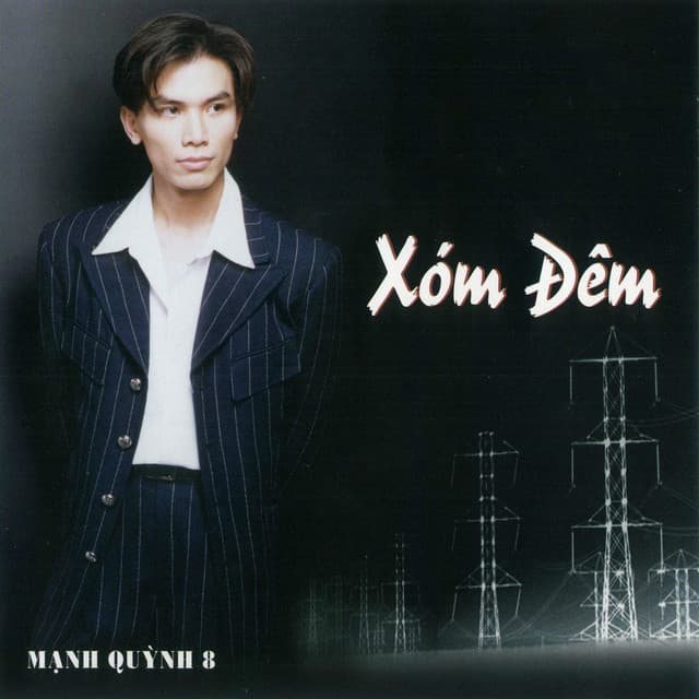 Mạnh Quỳnh 8 - Xóm Đêm