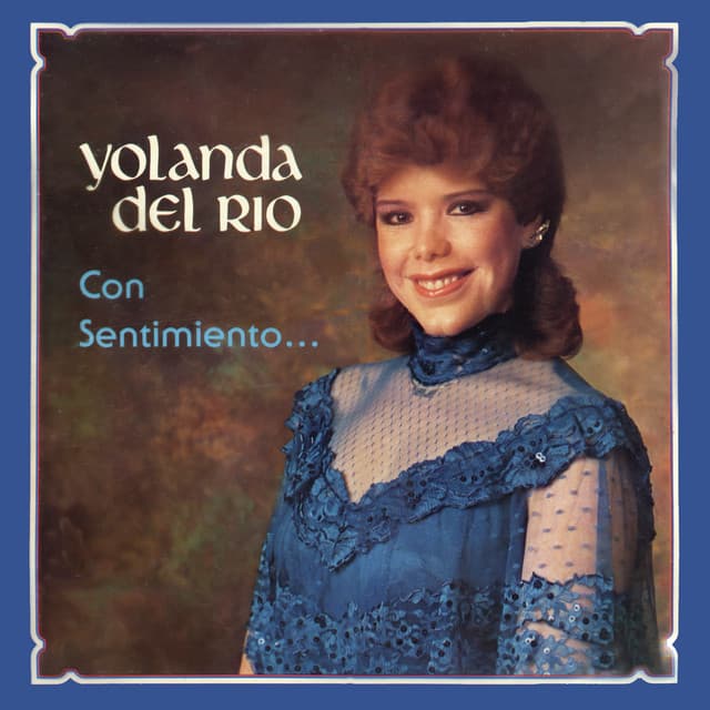 Con Sentimiento... Yolanda del Río