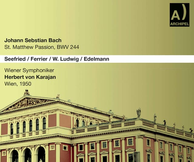 J.S. Bach: St. Matthew Passion, BWV 244