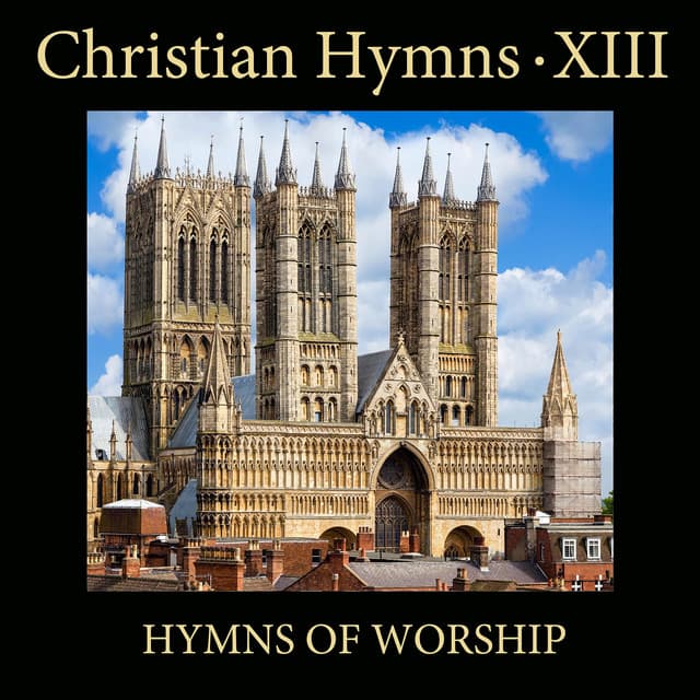 Christian Hymns XIII: Hymns of Worship