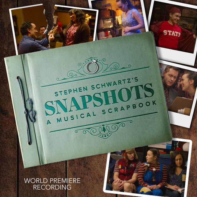 Stephen Schwartz's Snapshots (World Premiere Recording)