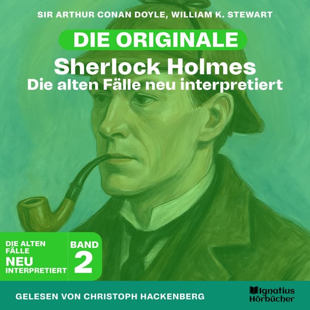 Sherlock Holmes: Die alten Fälle neu interpretiert (Band 2)