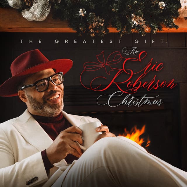 The Greatest Gift: An Eric Roberson Christmas