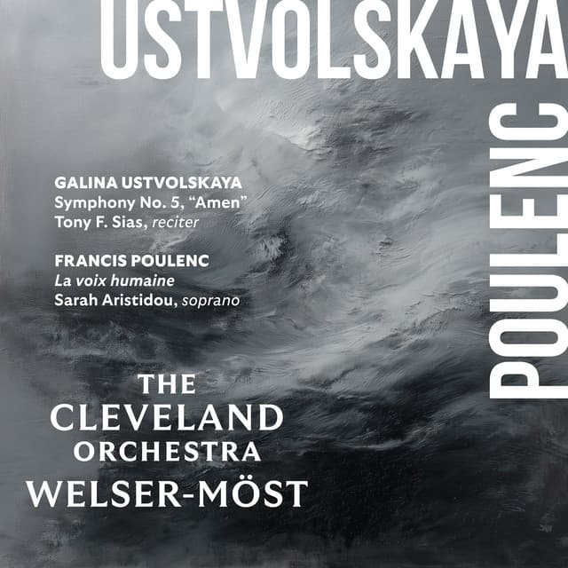 Ustvolskaya: Symphony No. 5 – Poulenc: La voix humaine