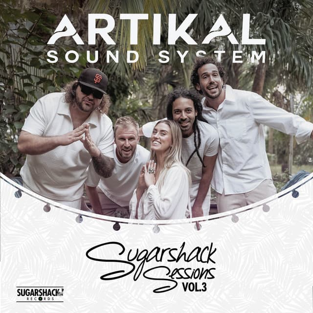 Artikal Sound System (Sugarshack Sessions Vol. 3)