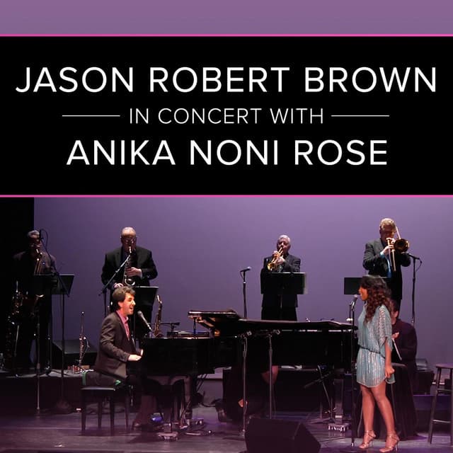 Jason Robert Brown in Concert with Anika Noni Rose (Live)