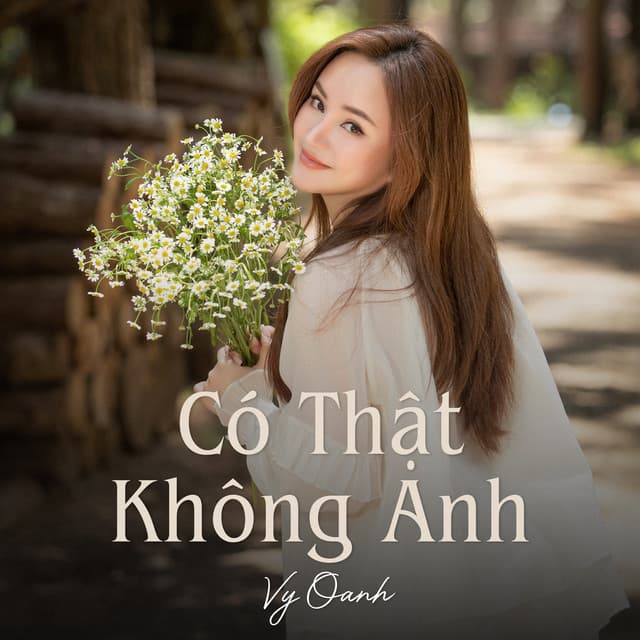 Có Thật Không Anh