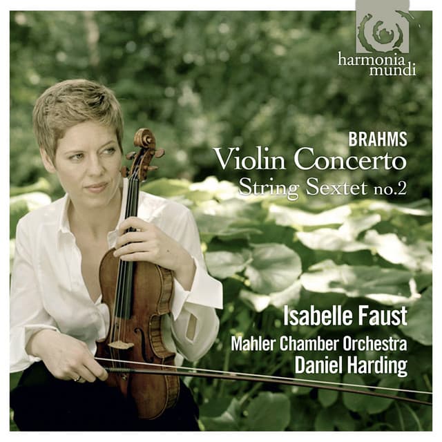 Brahms: Violin Concerto; String Sextet No. 2