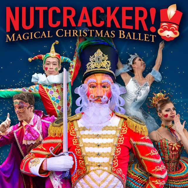 Nutcracker! Magical Christmas Ballet (The Nutcracker)