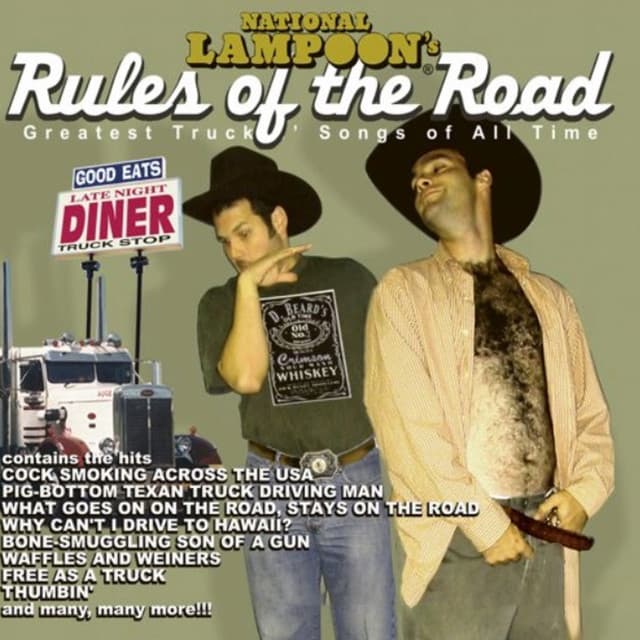National Lampoon's Rules Of The Road Greatest Truck Songs Of All Time
