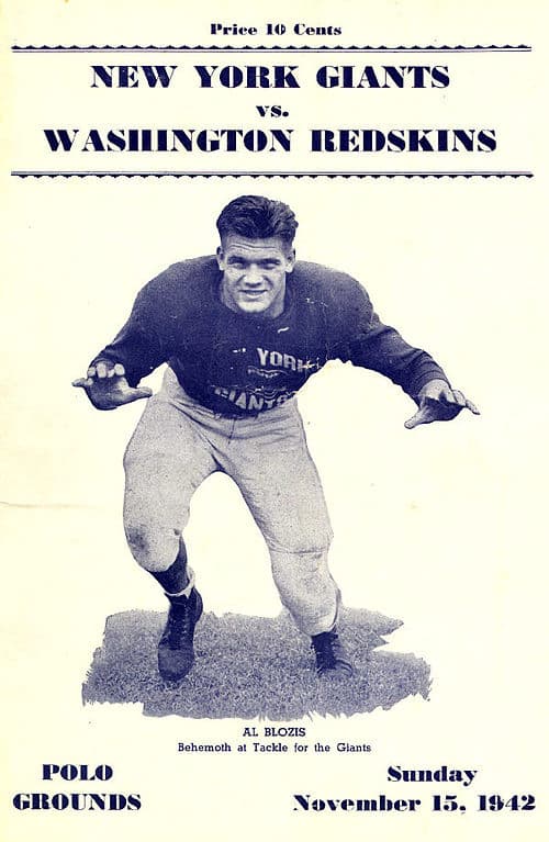Al Blozis, Giants tackle, died in World War II. According to Mel Hein, "If he hadn't been killed, he could have been the greatest tackle who ever played football."[20]